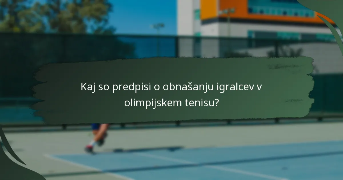Kakšne kazni obstajajo za neprimerno vedenje v olimpijskem tenisu?