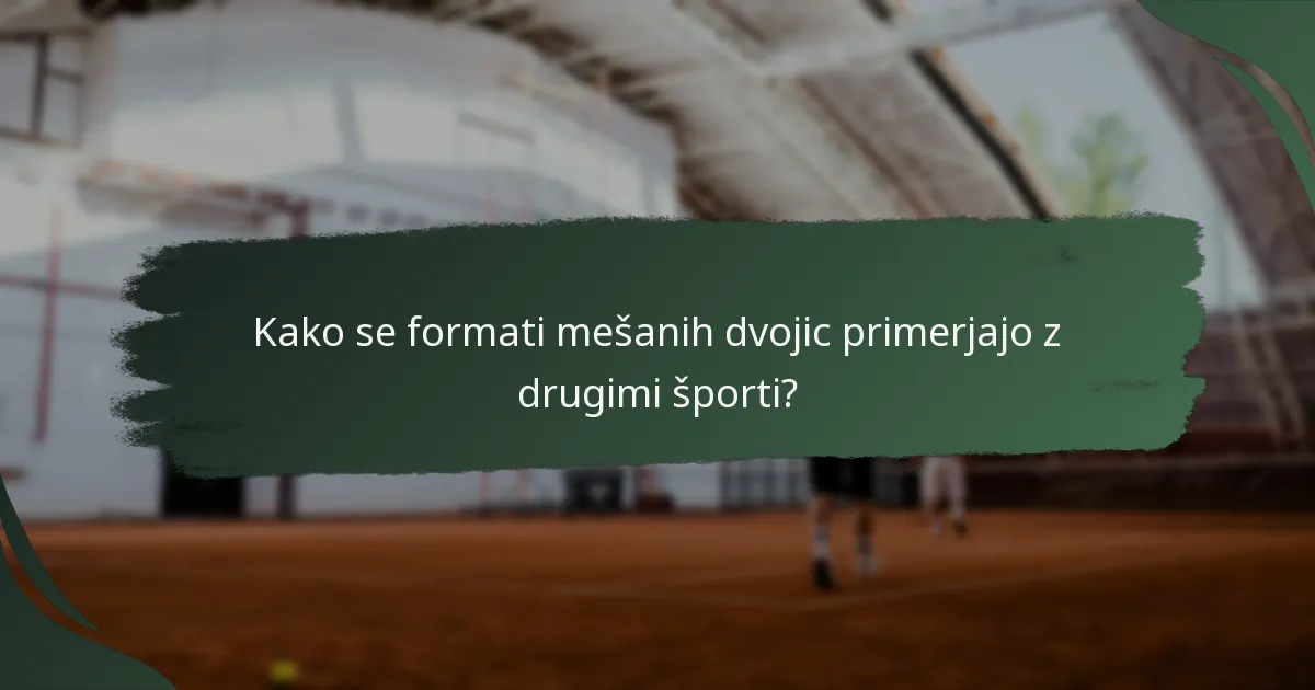 Katera so specifična pravila, ki urejajo olimpijske mešane dvojice?