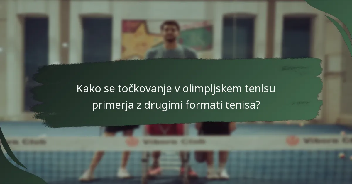 Katere so standardi natančnosti za točkovanje in klicanje linij v olimpijskem tenisu?
