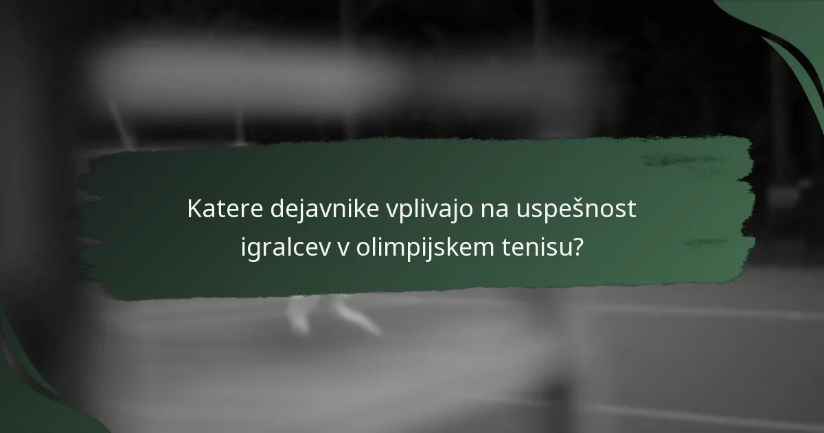 Katere orodja se uporabljajo za analizo uspešnosti v olimpijskem tenisu?