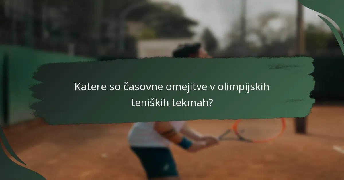 Katere so regulative za odmore med olimpijskimi teniškimi tekmami?