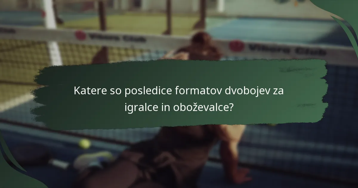 Katere statistike in primeri ponazarjajo formate dvobojev?