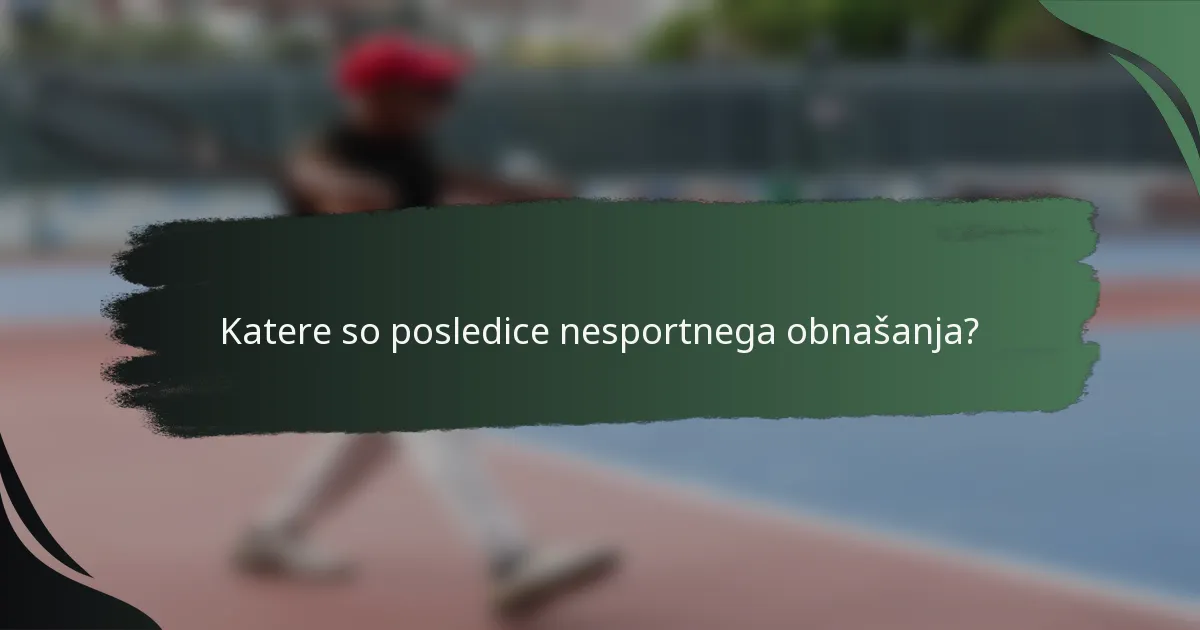 Katere so posledice nesportnega obnašanja?