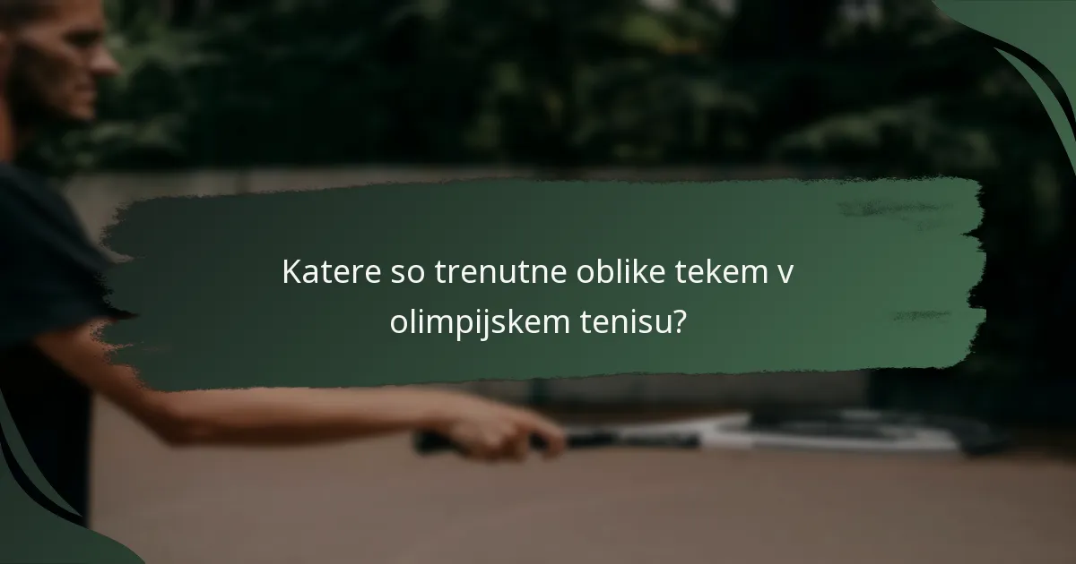 Kateri dejavniki vplivajo na evolucijo formatov olimpijskega tenisa?