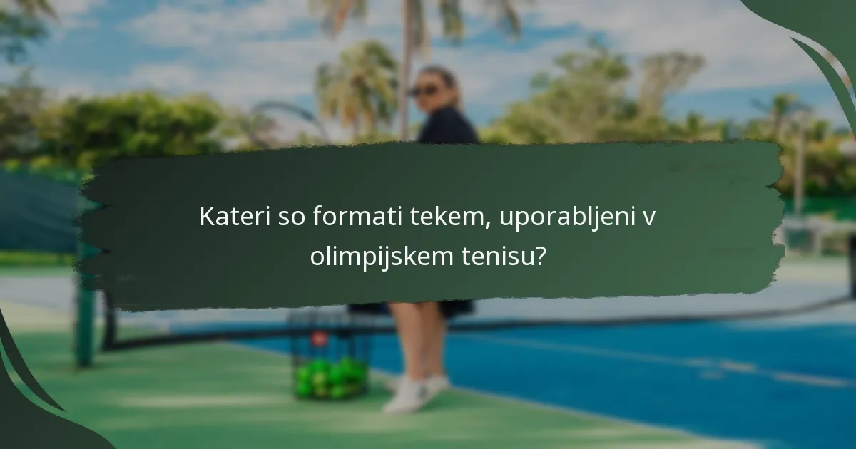 Kateri so postopki za razumevanje točkovanja v olimpijskem tenisu?