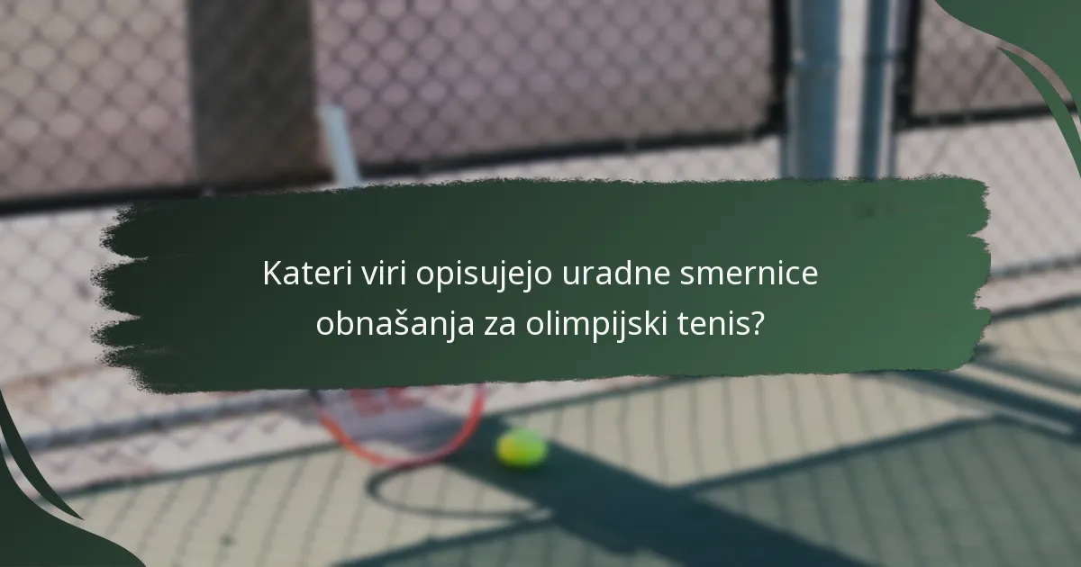 Kako se smernice obnašanja v olimpijskem tenisu primerjajo z drugimi teniškimi tekmovanji?